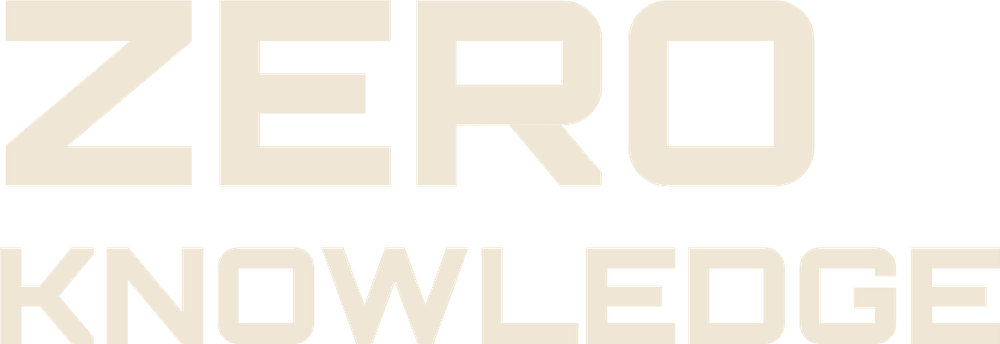 ZERO KNOWLEDGE